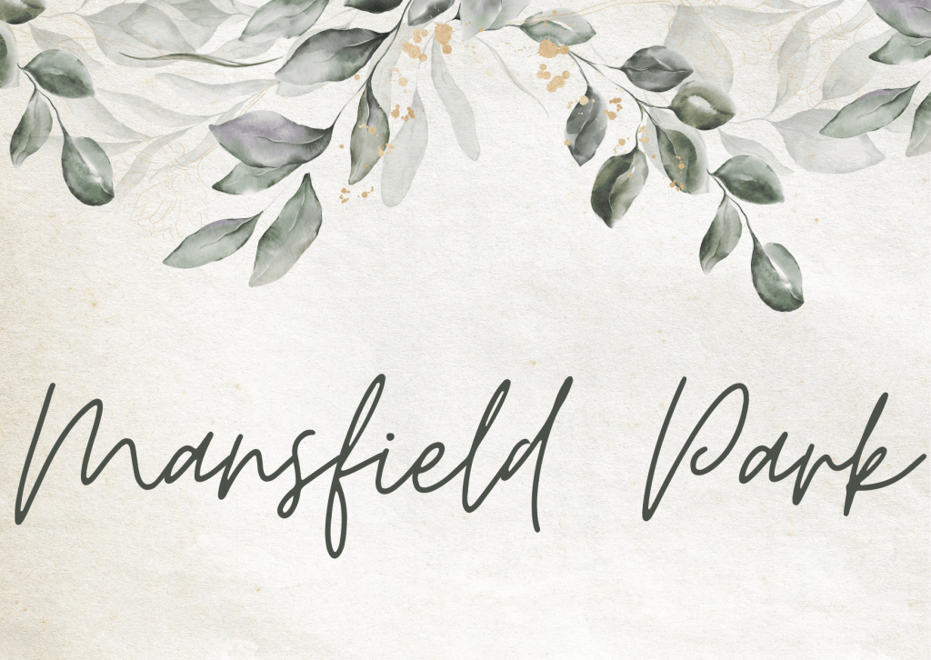 Mansfield Park: Discussion Over the 1983 Movie&nbsp;Adaptation